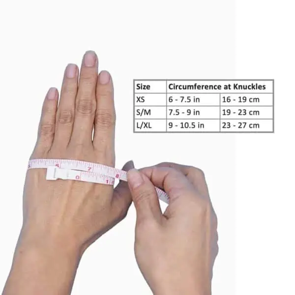 How to measure for thumb brace by using a soft tape measure to measure circumference around 4 knuckles. XS = 6 - 7.5 in or 16 - 19 cm. S.M = 7.5 - 9 in or 19 -23 cm. L/XL = 9 -10.5 in or 23-27 cm.